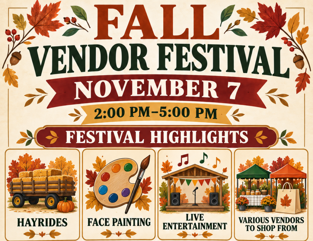 Fall Vendor Festival on November 7, 2-5 PM. Highlights: hayrides, face painting, live entertainment, and vendor shopping. Autumn leaves and icons illustrate each activity.